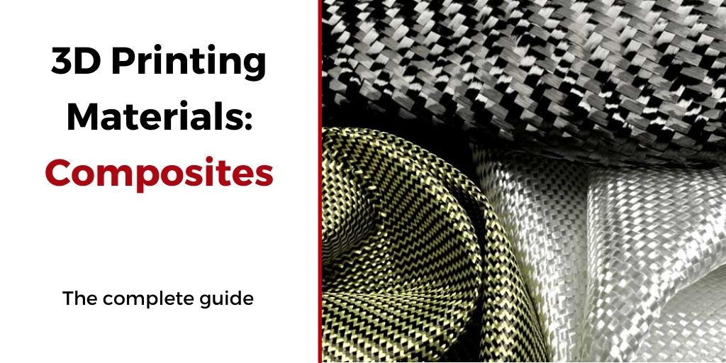 The Complete Guide to 3D Printing Composites 3Dnatives