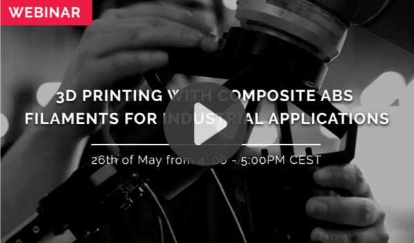 WEBINAR: Benefits of 3D Printing with Composite ABS Filaments