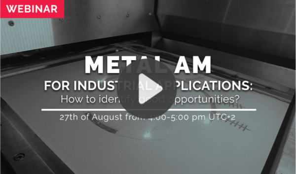 Webinar: Metal additive manufacturing for industrial applications
