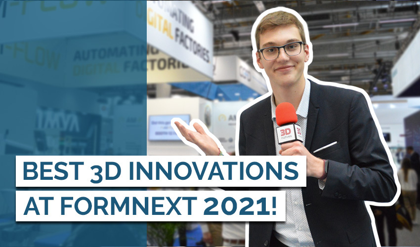 Innovations at Formnext 2021