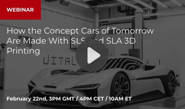 WEBINAR: How the Concept Cars of Tomorrow Are Made With SLS and SLA 3D Printing