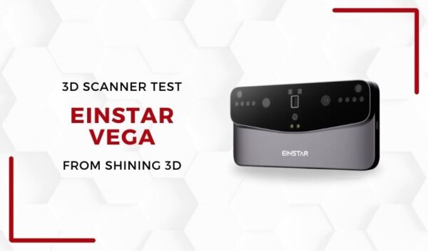 3Dnatives Lab: Testing the Einstar Vega 3D Scanner From SHINING3D