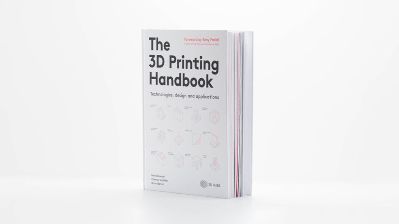 sympatisk kode Forskel Giveaway: The 3D Printing Handbook by 3D Hubs & Interview! - 3Dnatives
