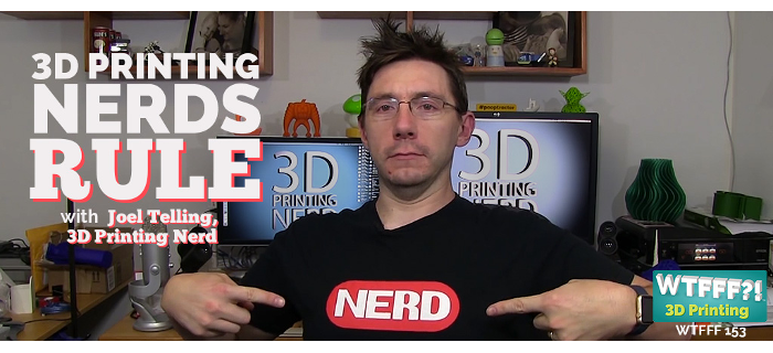 joel telling 3d printing nerd