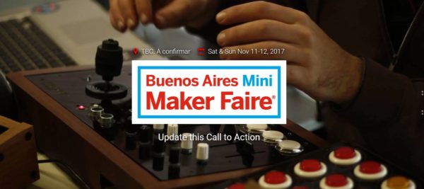 Buenos Aires Maker Faire