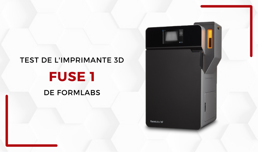 Fuse 1 : le test complet de la machine SLS de Formlabs - 3Dnatives