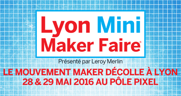 Maker Faire Lyon